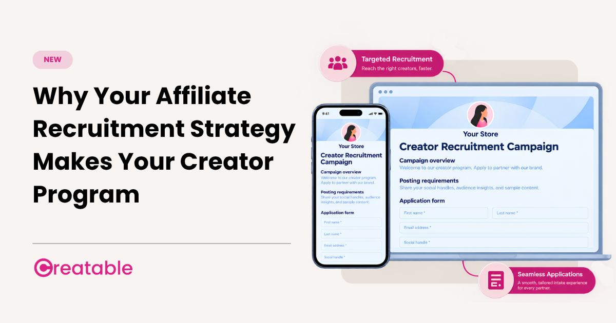 Why Your Affiliate Recruitment Strategy Makes Your Creator Program